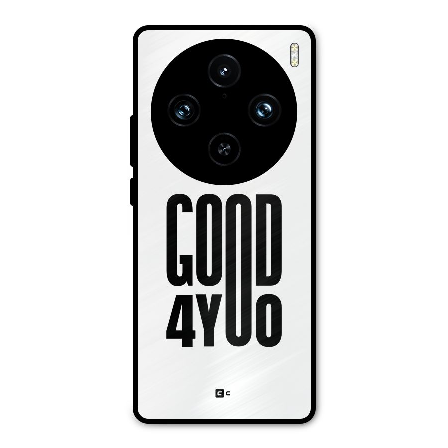 Good For You Metal Back Case for Vivo X100 Pro