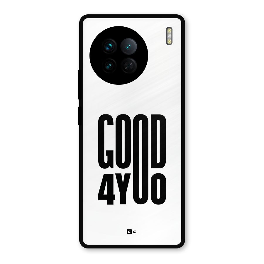 Good For You Metal Back Case for Vivo X90