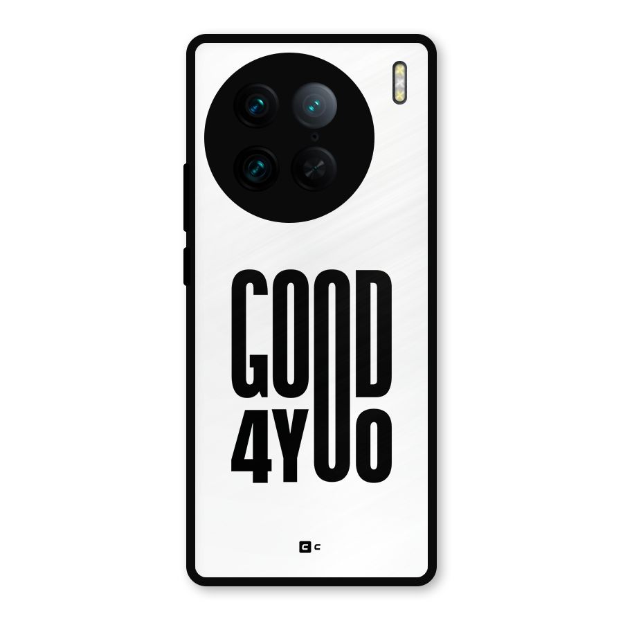 Good For You Metal Back Case for Vivo X90 Pro