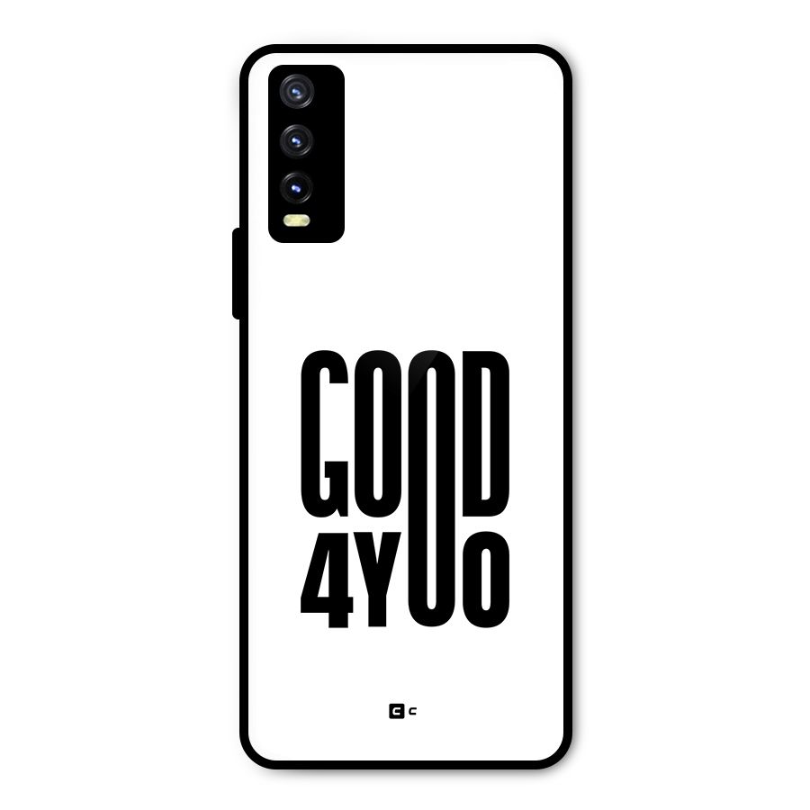 Good For You Metal Back Case for Vivo Y20