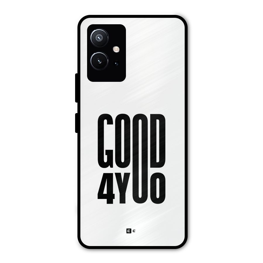 Good For You Metal Back Case for Vivo Y75 5G
