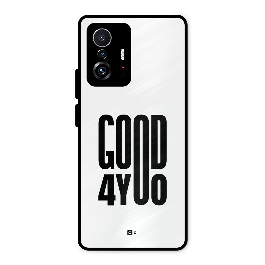 Good For You Metal Back Case for Xiaomi 11T Pro