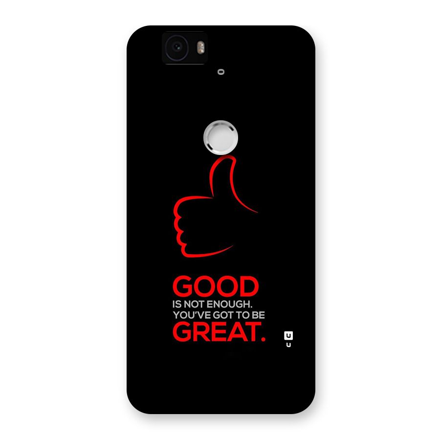 Good Great Back Case for Google Nexus 6P