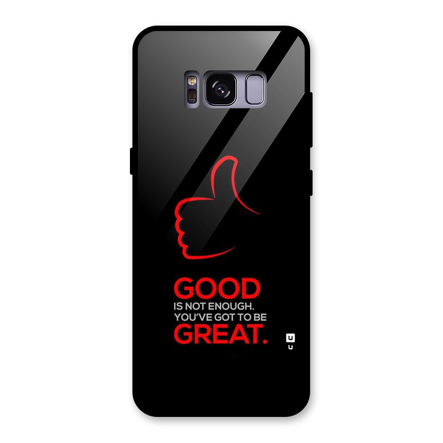 Good Great Glass Back Case for Galaxy S8