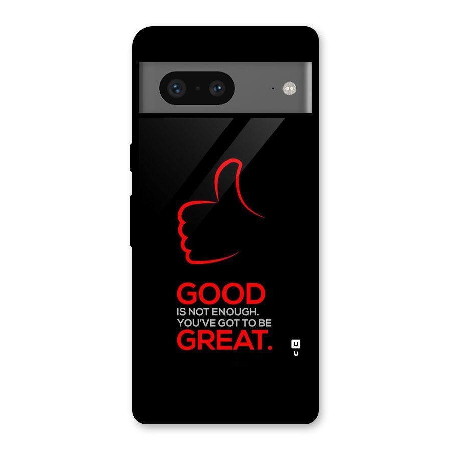 Good Great Glass Back Case for Google Pixel 7