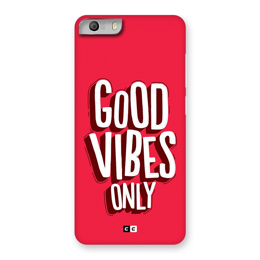 Good Vibes Only Pop Art Back Case for Canvas Knight 2