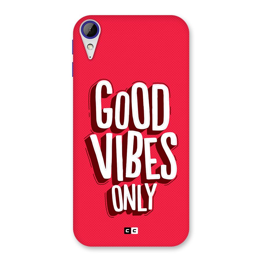 Good Vibes Only Pop Art Back Case for Desire 830