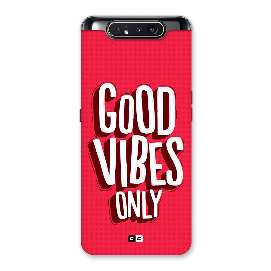 Good Vibes Only Pop Art Back Case for Galaxy A80