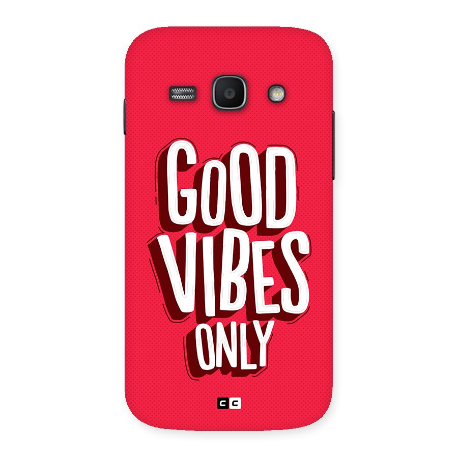 Good Vibes Only Pop Art Back Case for Galaxy Ace3