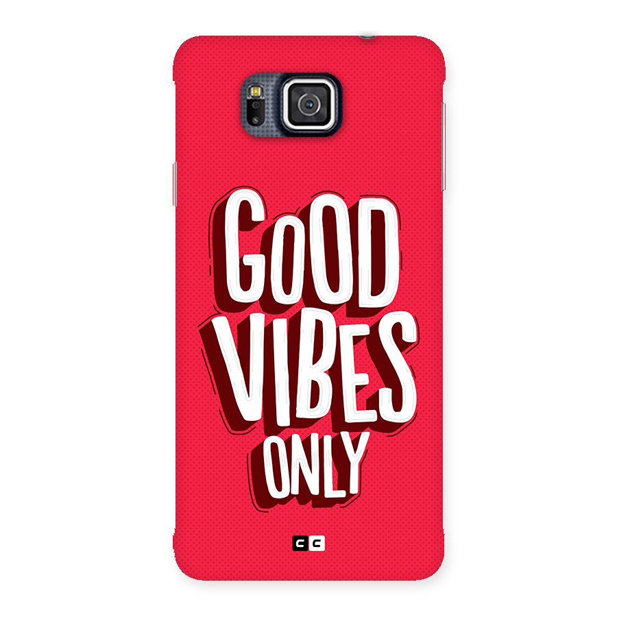 Good Vibes Only Pop Art Back Case for Galaxy Alpha