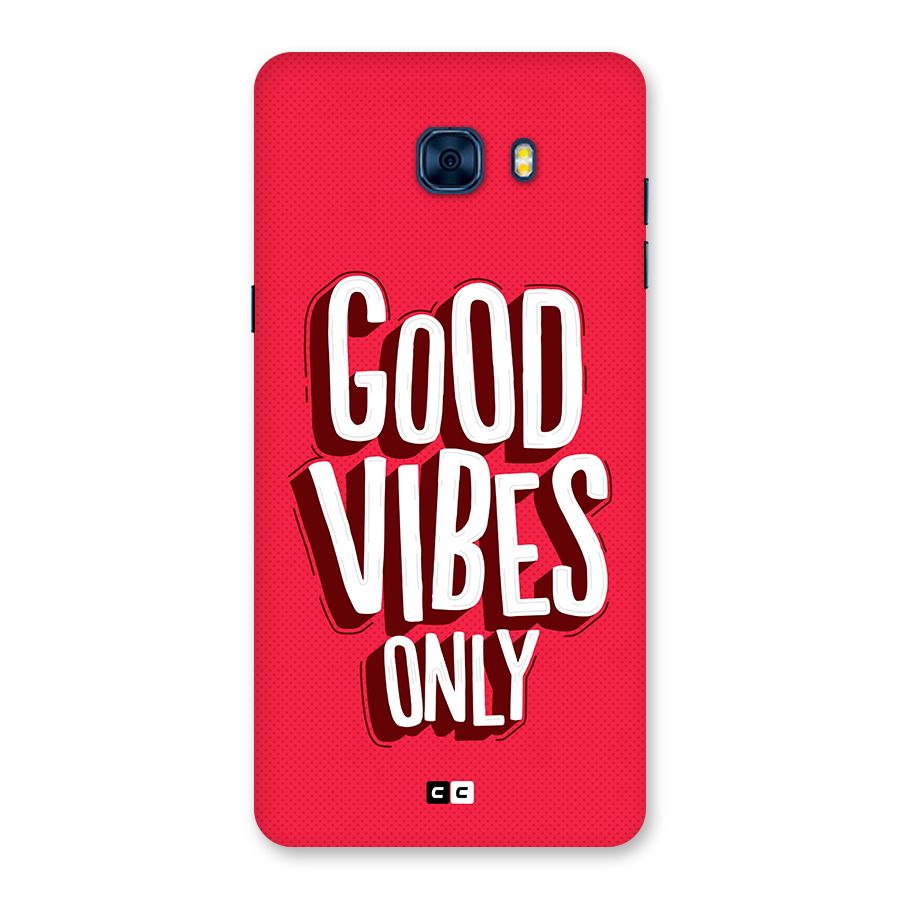 Good Vibes Only Pop Art Back Case for Galaxy C7 Pro