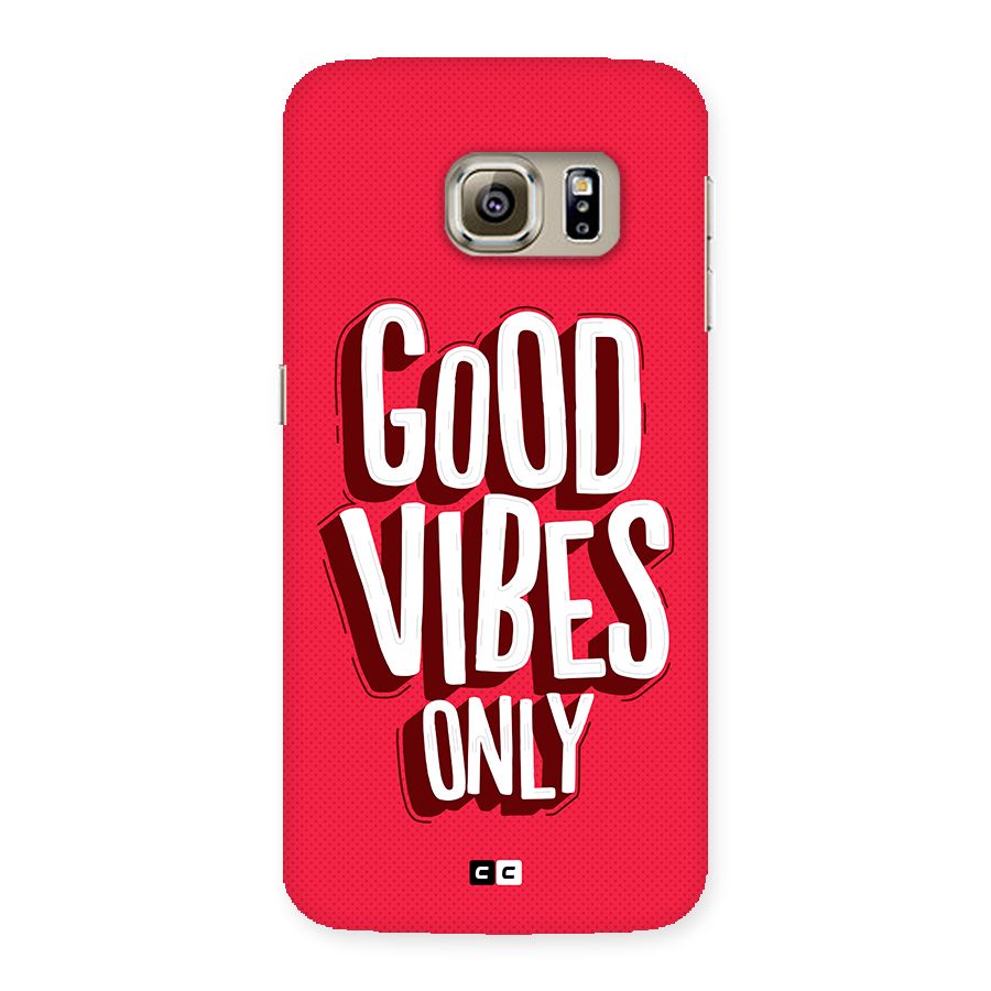 Good Vibes Only Pop Art Back Case for Galaxy S6 edge