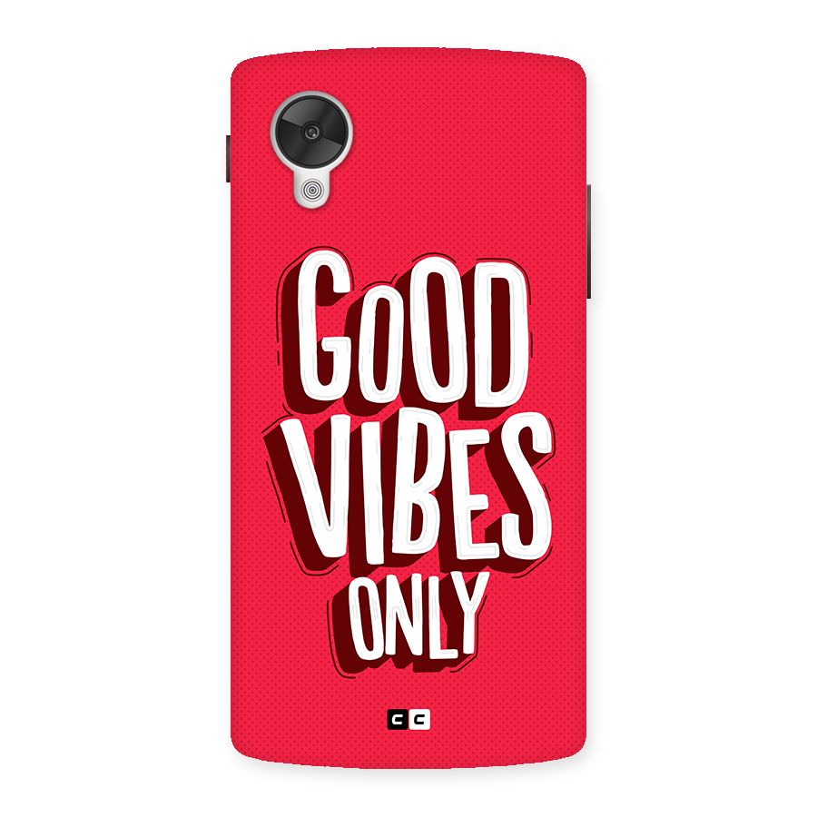 Good Vibes Only Pop Art Back Case for Google Nexus 5