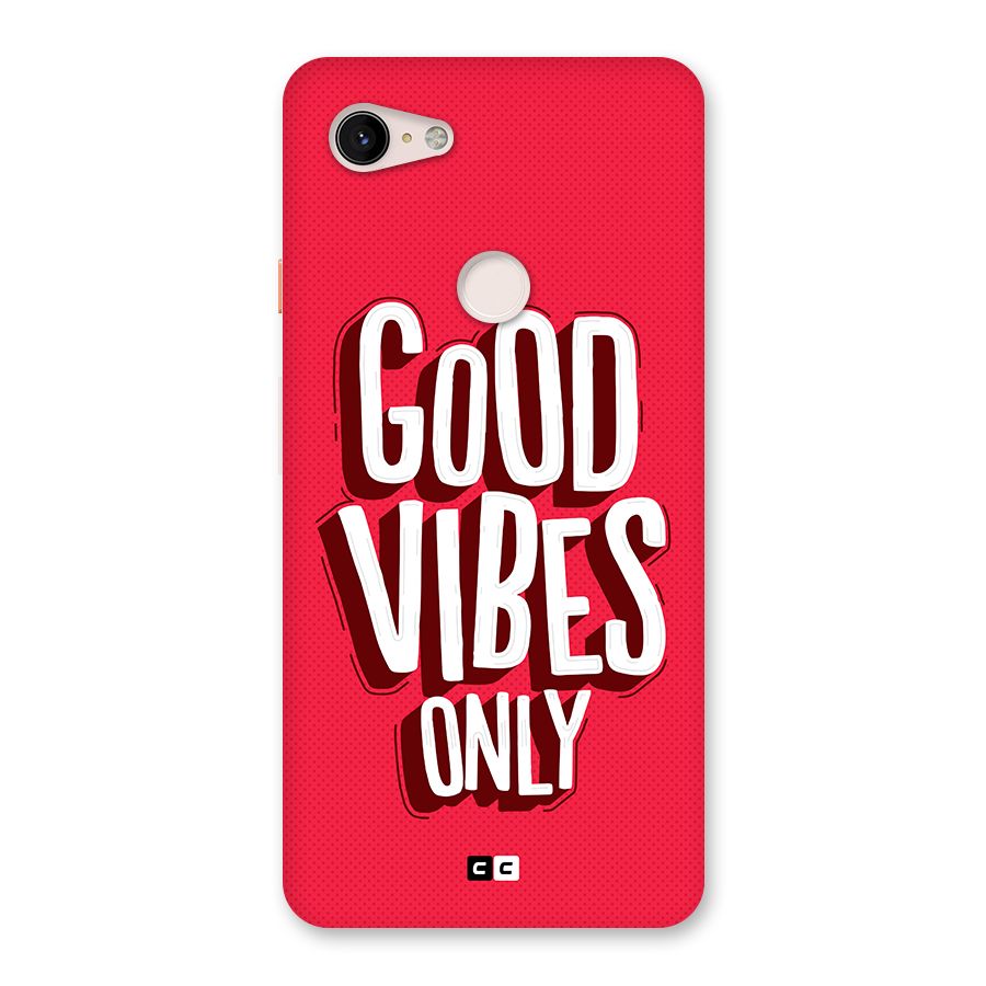 Good Vibes Only Pop Art Back Case for Google Pixel 3 XL