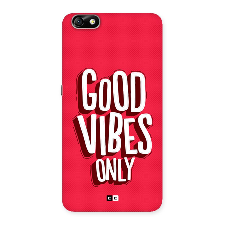 Good Vibes Only Pop Art Back Case for Honor 4X