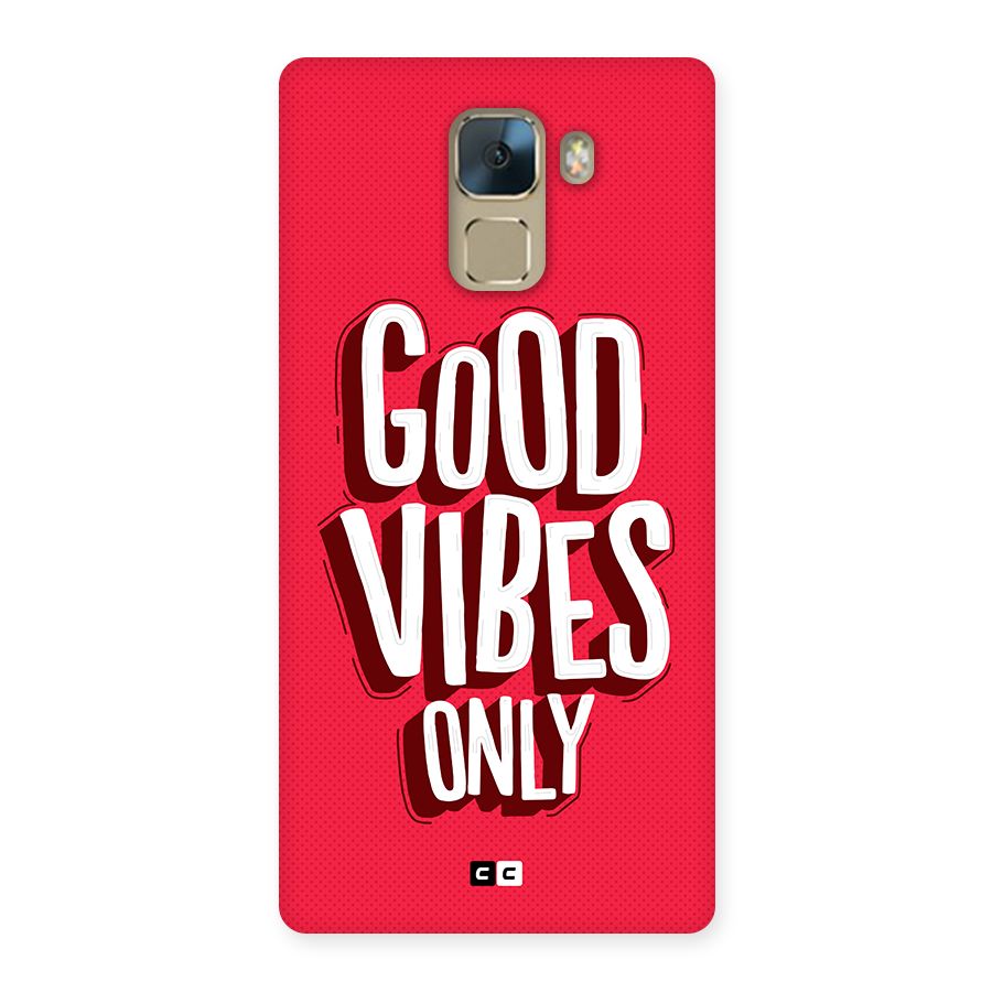 Good Vibes Only Pop Art Back Case for Honor 7