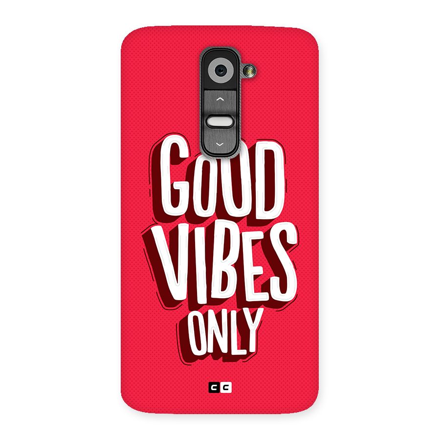 Good Vibes Only Pop Art Back Case for LG G2