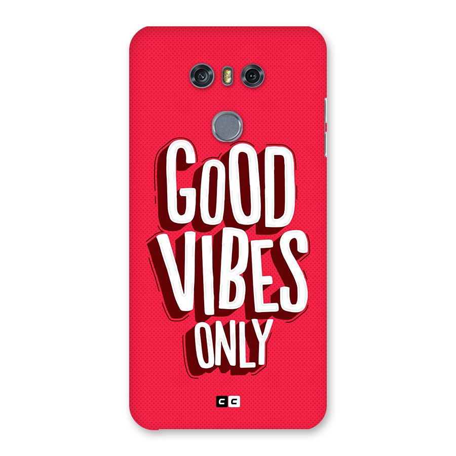 Good Vibes Only Pop Art Back Case for LG G6