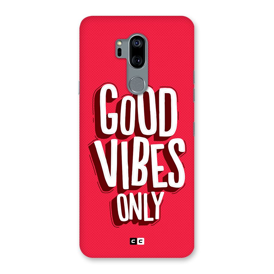 Good Vibes Only Pop Art Back Case for LG G7