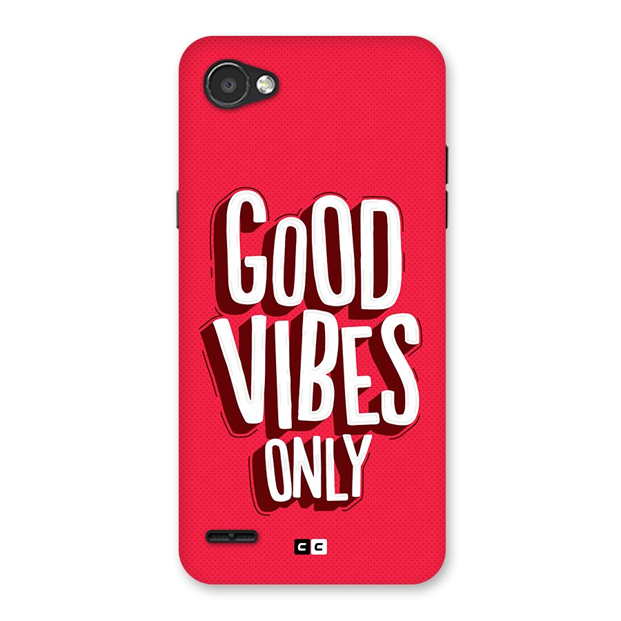 Good Vibes Only Pop Art Back Case for LG Q6