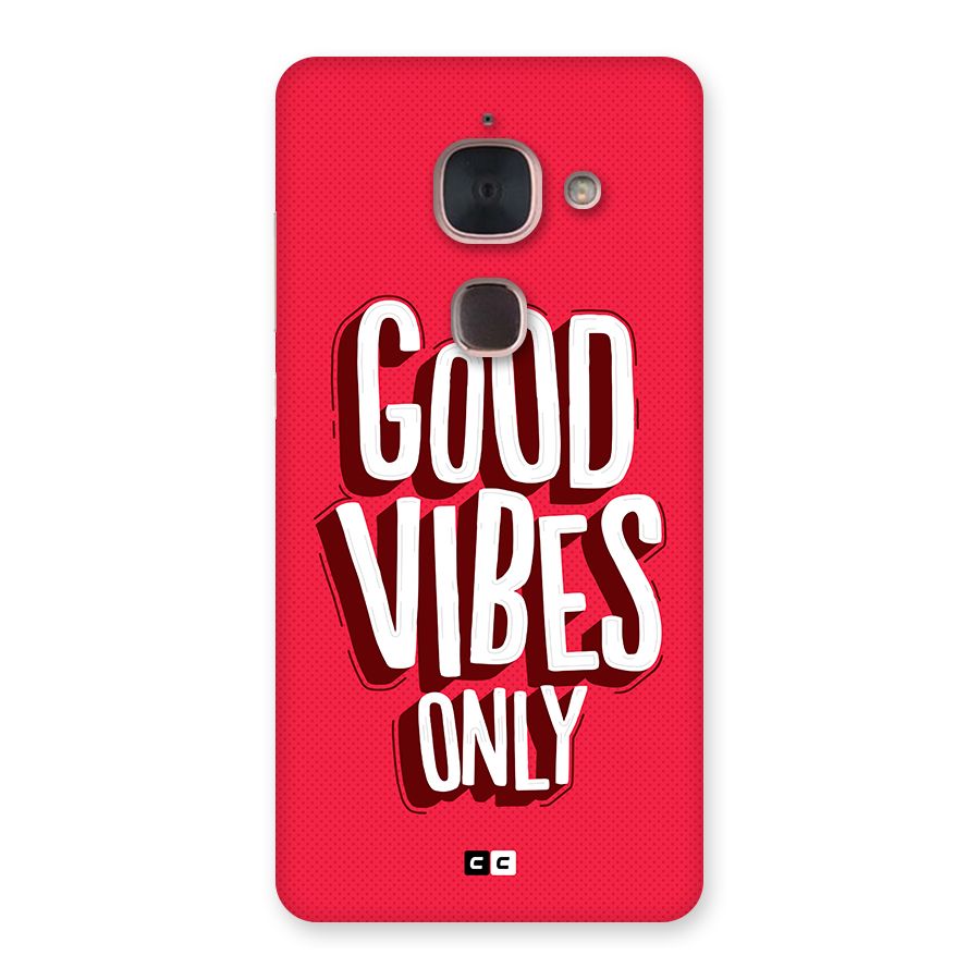 Good Vibes Only Pop Art Back Case for Le Max 2