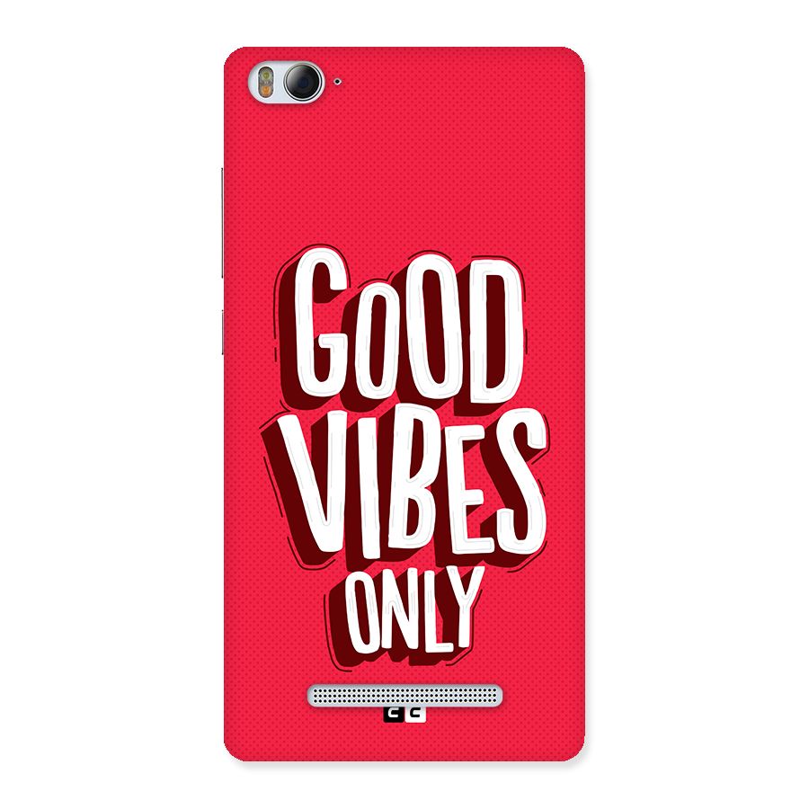 Good Vibes Only Pop Art Back Case for Mi4i