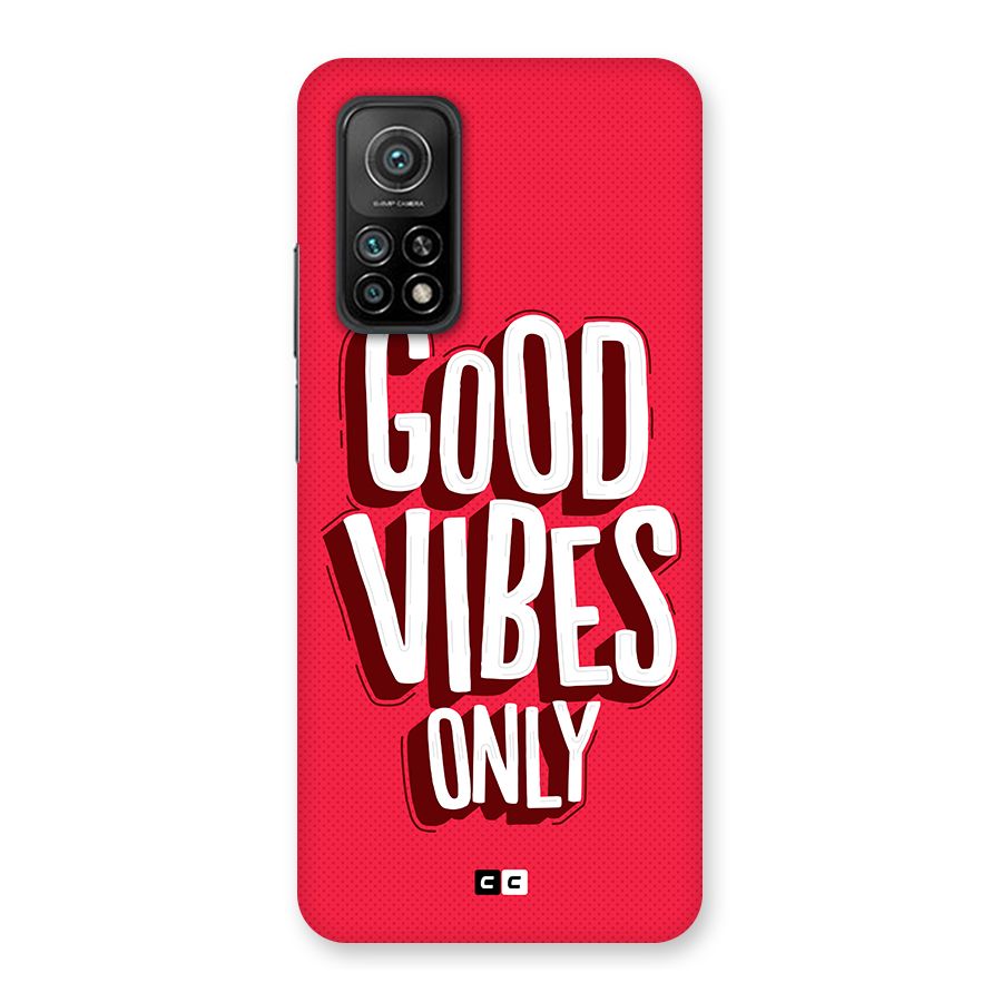 Good Vibes Only Pop Art Back Case for Mi 10T 5G