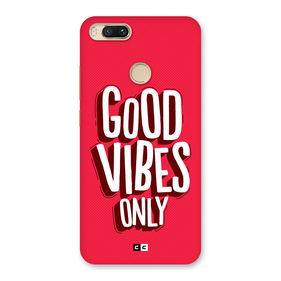 Good Vibes Only Pop Art Back Case for Mi A1