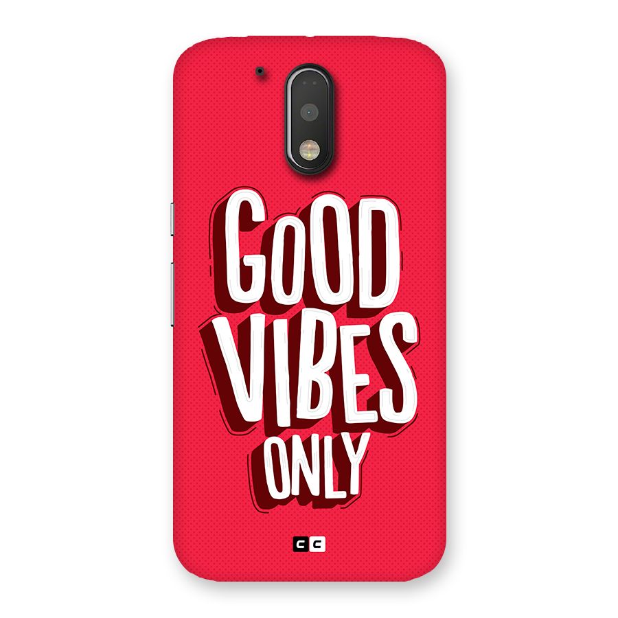 Good Vibes Only Pop Art Back Case for Moto G4 Plus