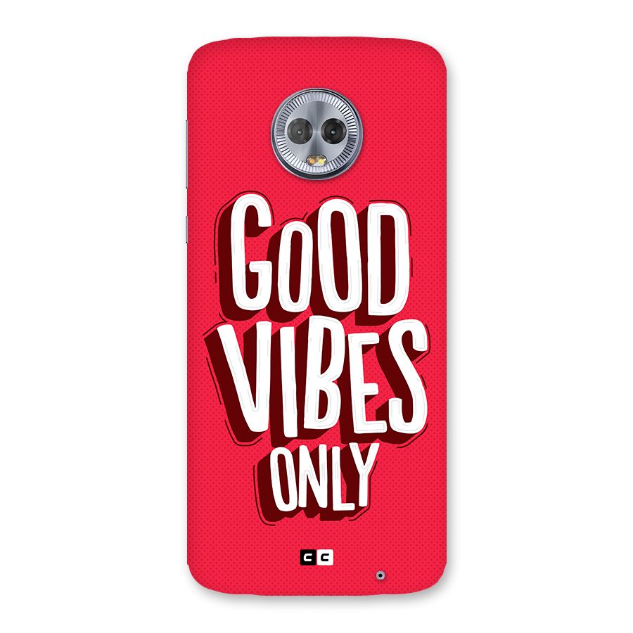 Good Vibes Only Pop Art Back Case for Moto G6 Plus