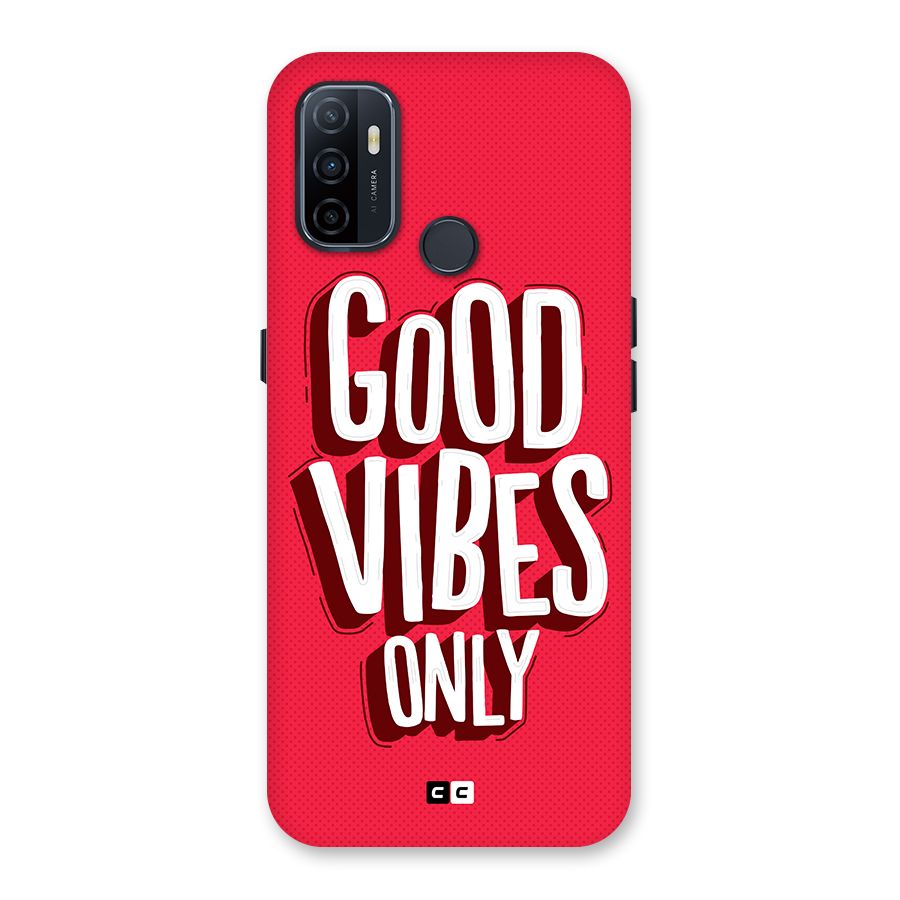 Good Vibes Only Pop Art Back Case for Oppo A32