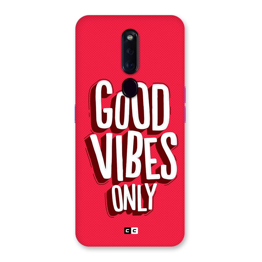 Good Vibes Only Pop Art Back Case for Oppo F11 Pro
