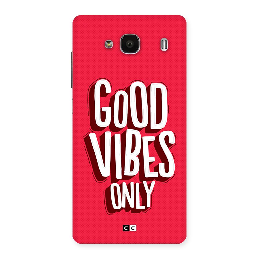 Good Vibes Only Pop Art Back Case for Redmi 2s