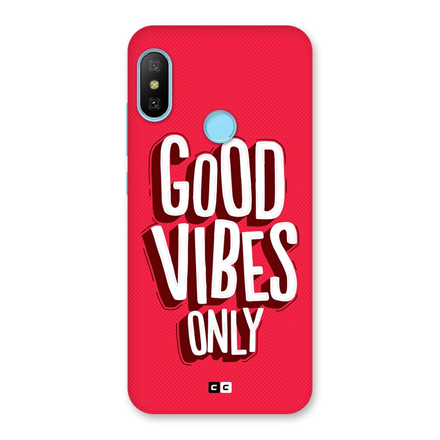 Good Vibes Only Pop Art Back Case for Redmi 6 Pro
