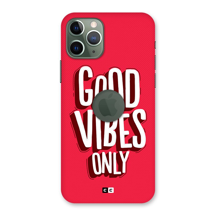 Good Vibes Only Pop Art Back Case for iPhone 11 Pro Logo  Cut