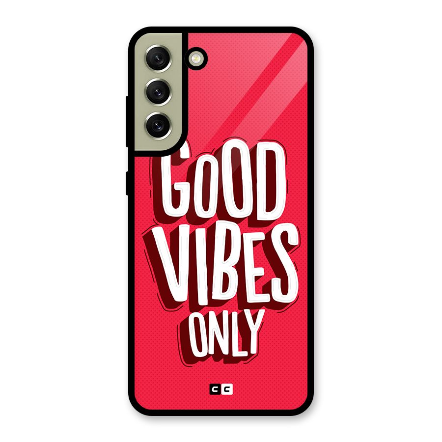 Good Vibes Only Pop Art Glass Back Case for Galaxy S21 FE 5G