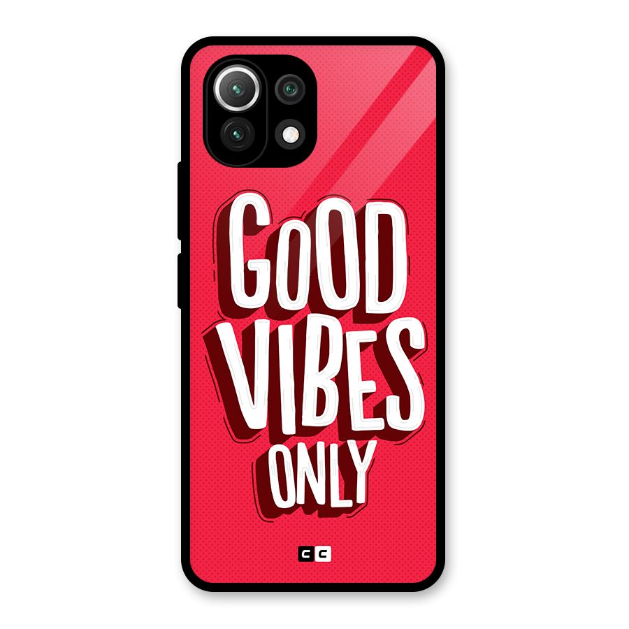 Good Vibes Only Pop Art Glass Back Case for Mi 11 Lite