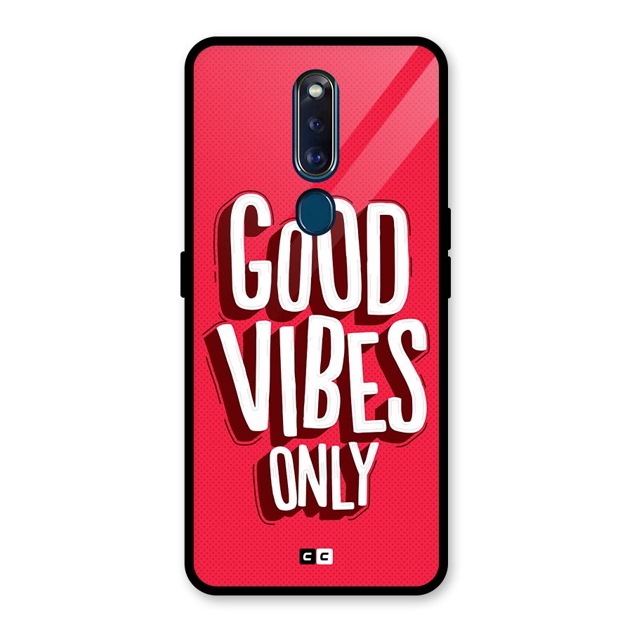 Good Vibes Only Pop Art Glass Back Case for Oppo F11 Pro