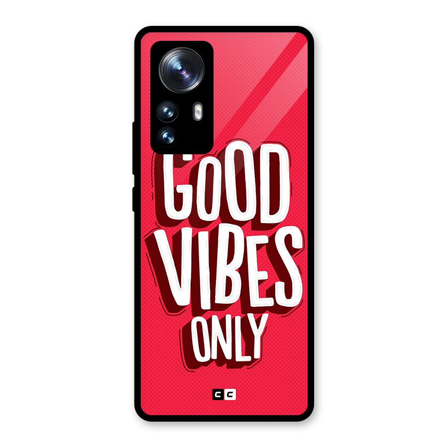 Good Vibes Only Pop Art Glass Back Case for Xiaomi 12 Pro