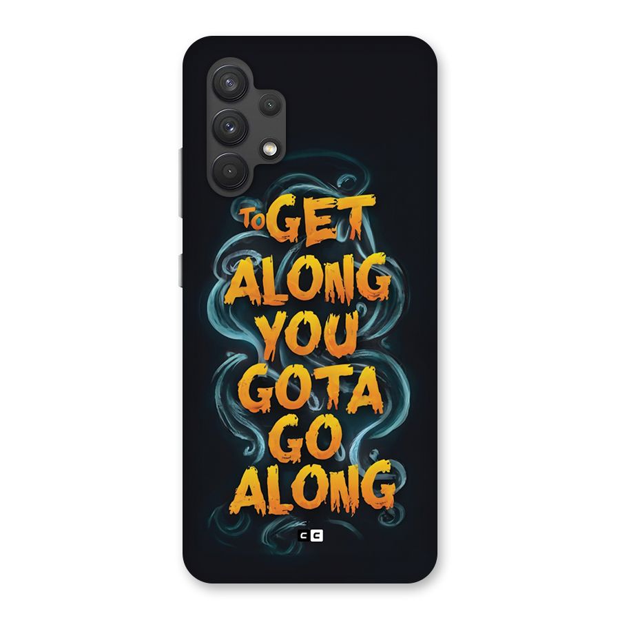 Gota Go Along Back Case for Galaxy A32