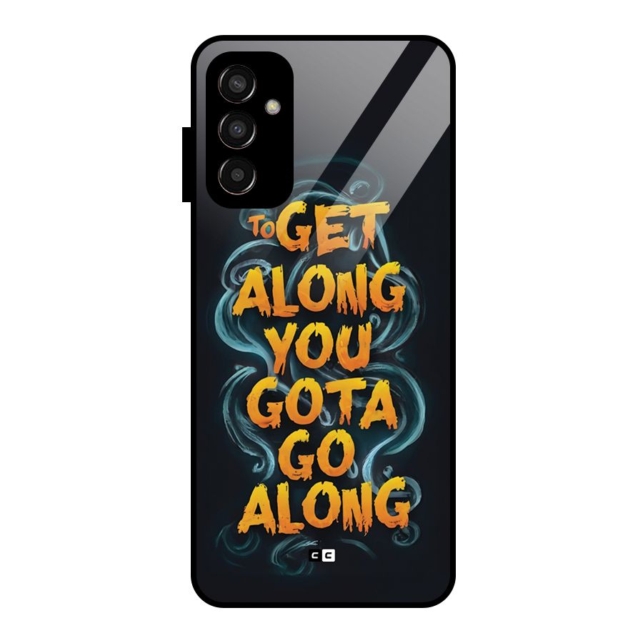 Gota Go Along Glass Back Case for Galaxy F13