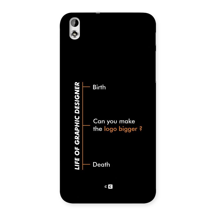 Graphic Designer Life Back Case for Desire 816g