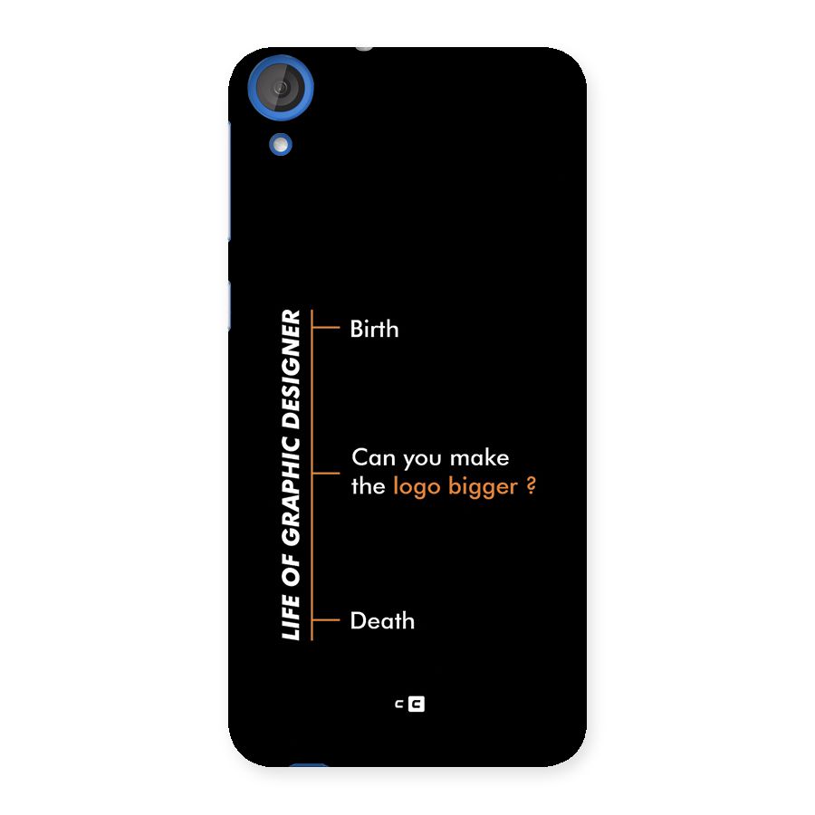 Graphic Designer Life Back Case for Desire 820