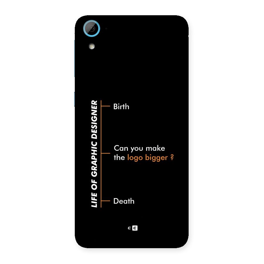 Graphic Designer Life Back Case for Desire 826
