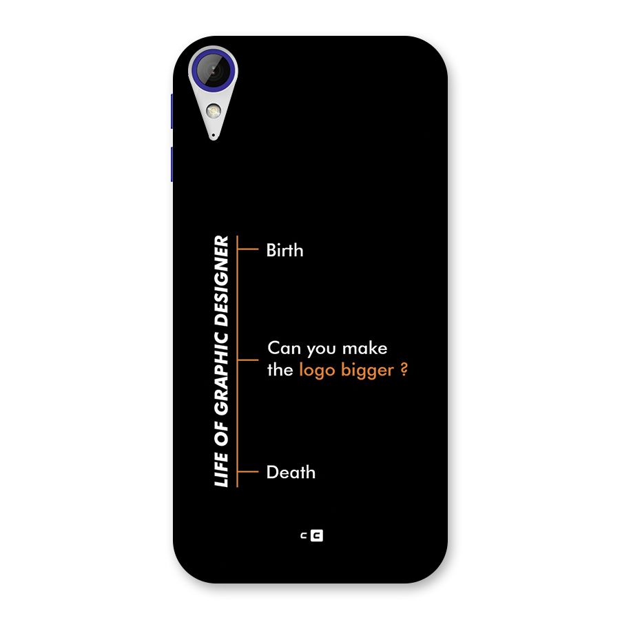 Graphic Designer Life Back Case for Desire 830
