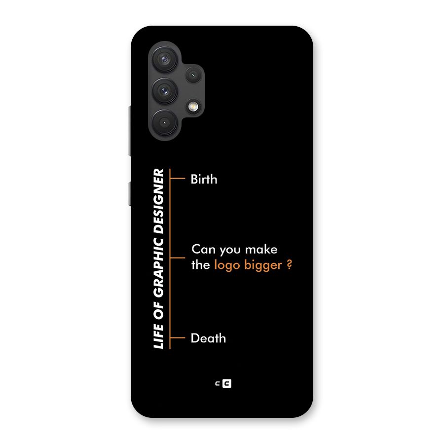 Graphic Designer Life Back Case for Galaxy A32