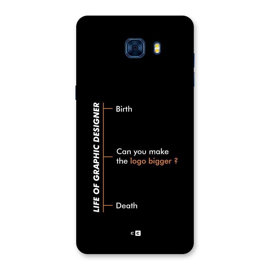 Graphic Designer Life Back Case for Galaxy C7 Pro