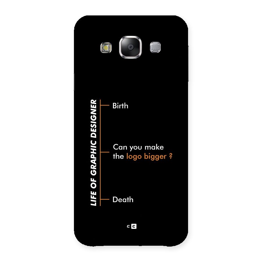 Graphic Designer Life Back Case for Galaxy E5