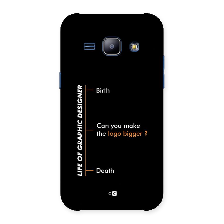 Graphic Designer Life Back Case for Galaxy J1