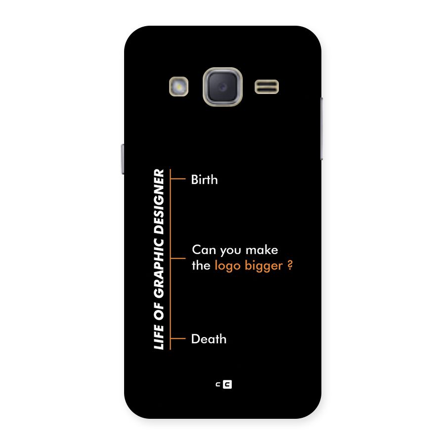 Graphic Designer Life Back Case for Galaxy J2